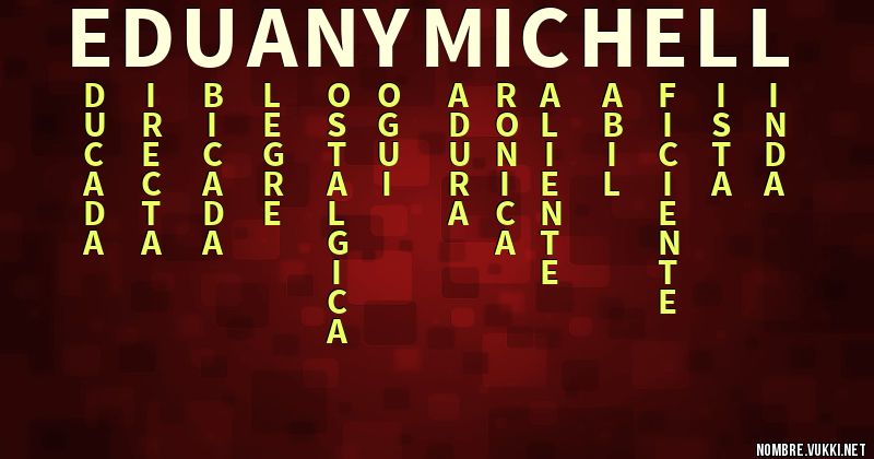 Acróstico eduany michell