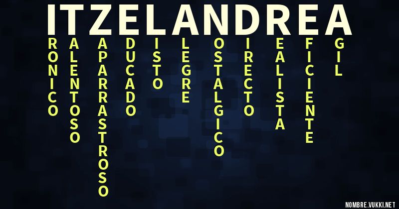 Acróstico itzel andrea