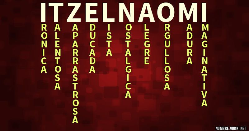 Acróstico itzel naomi