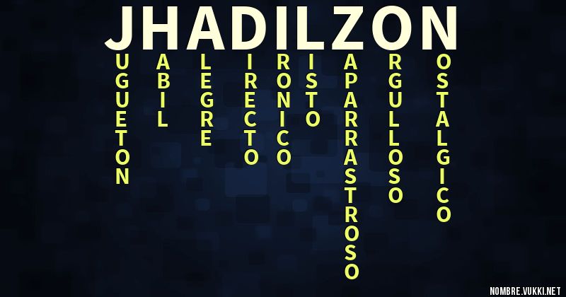 Acróstico jhadilzon