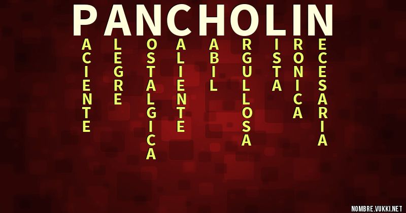 Qué significa pancholin