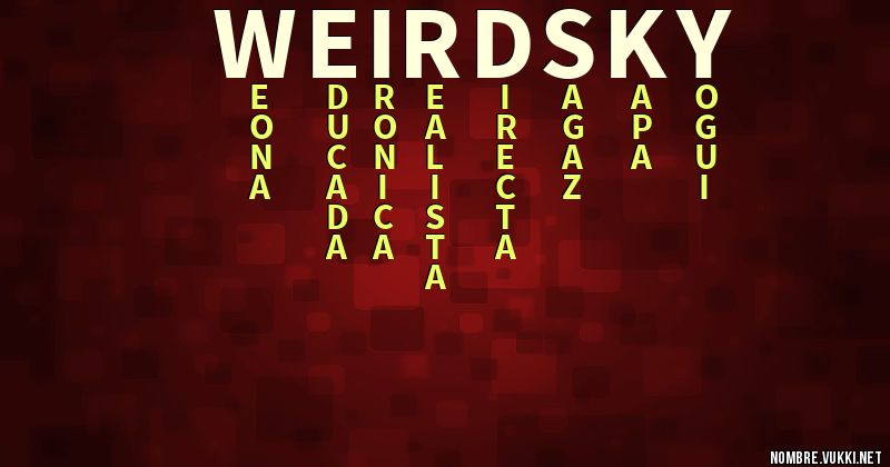 Acróstico weird!sky