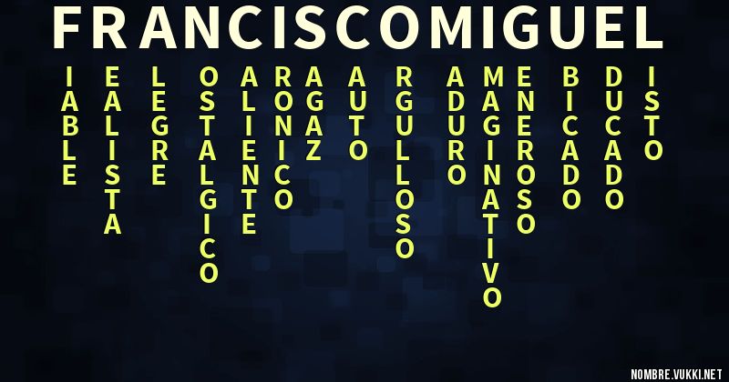 Acróstico francisco miguel