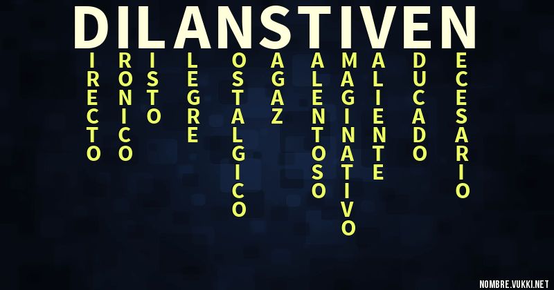 Acróstico dilan stiven