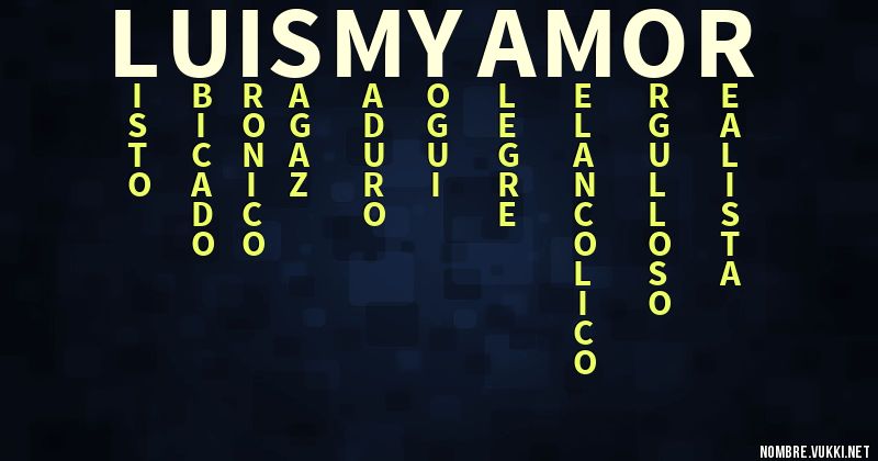 Acróstico luis my amor