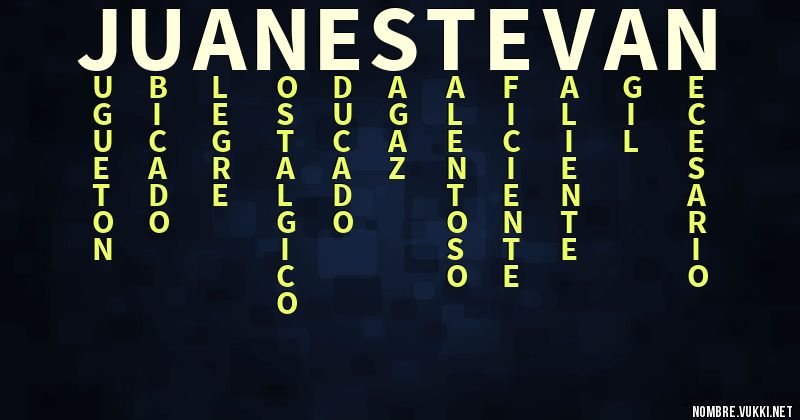 Acróstico juanes tevan