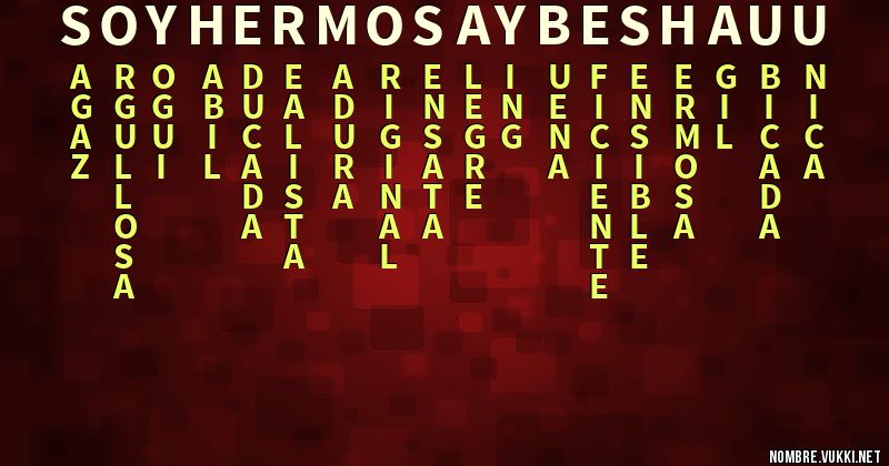 Acróstico soy hermosa y besha u3u