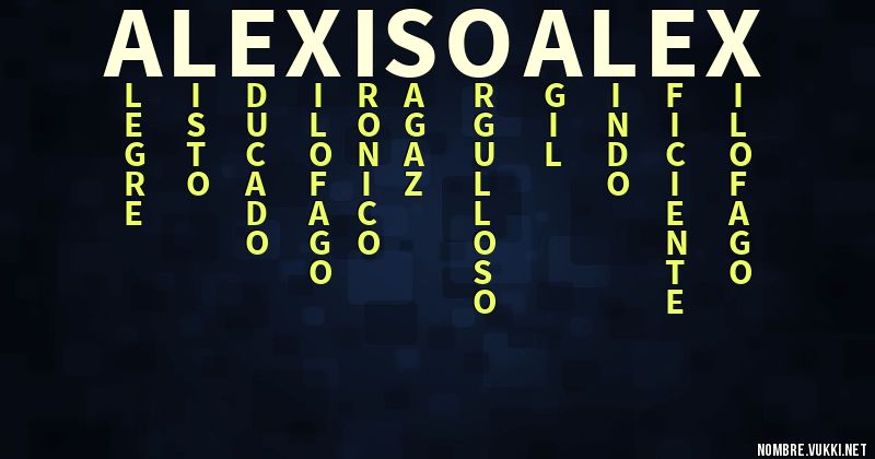 Acróstico alexis o alex