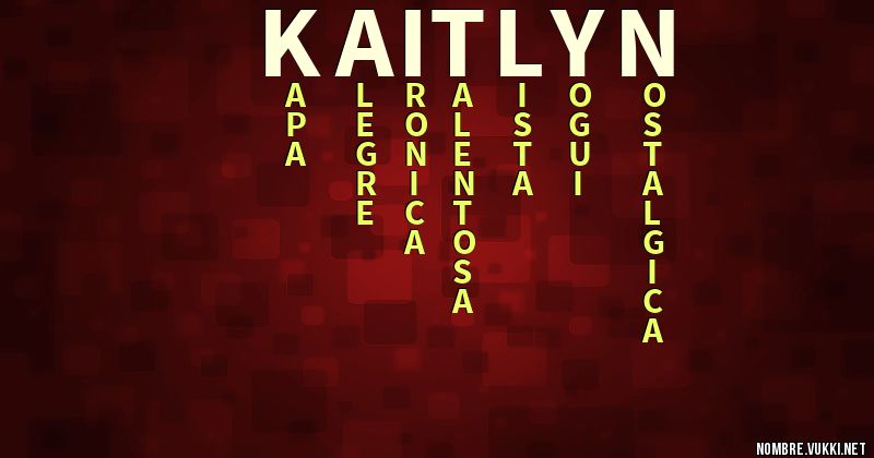 Acróstico kaitlyn
