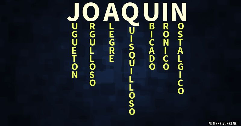 Acróstico joaquÍn