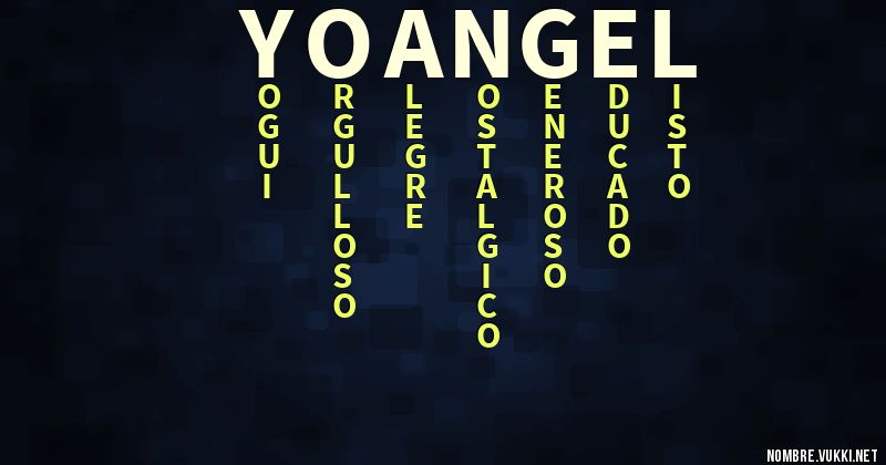Qué significa yoangel
