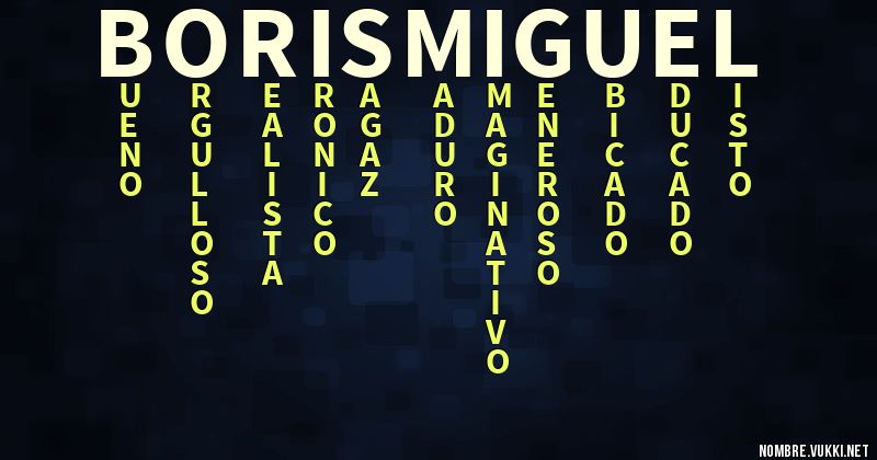 Acróstico boris miguel