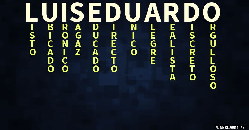 Acróstico luis eduardo
