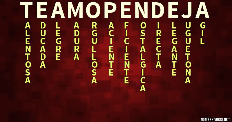 Acróstico te amo pendeja