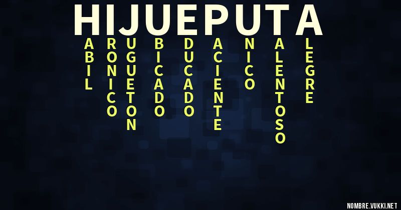 Acróstico hijueputa