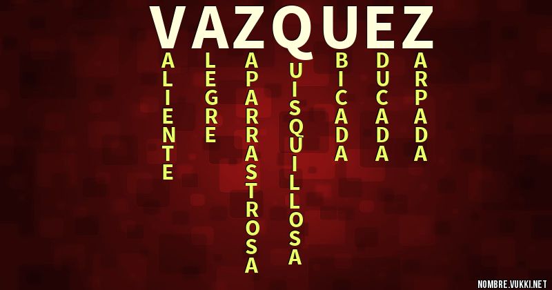 Where Does The Name Vazquez Come From