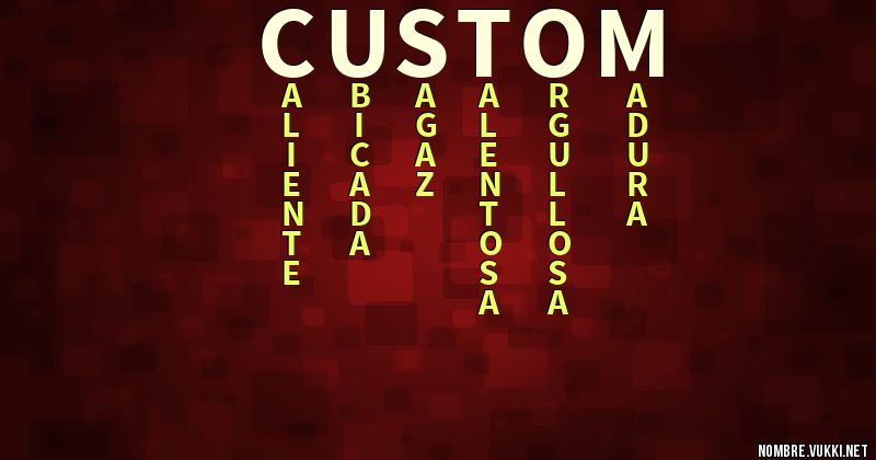 Qué significa custom