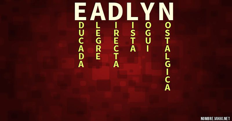 Acróstico eadlyn