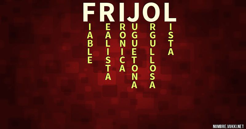 Acróstico frijol