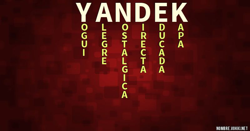 Qué significa yandek