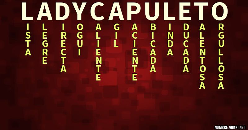 Acróstico lady capuleto