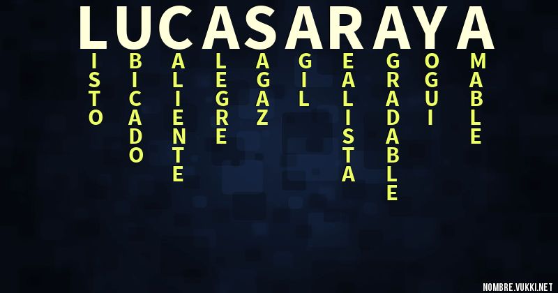 Acróstico lucas araya