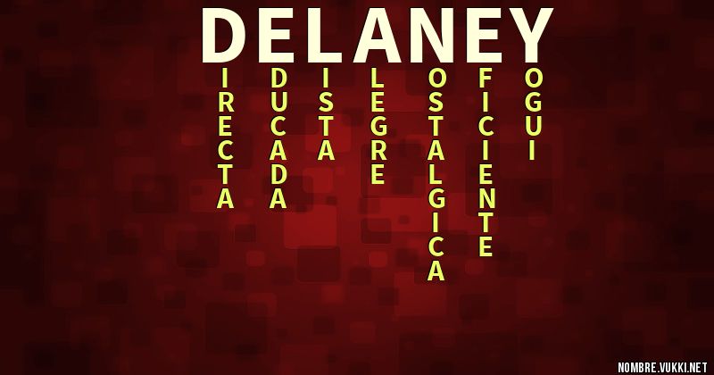 significado del nombre Delaney en 2023  Significados de los nombres,  Origen de los nombres, Nombres únicos