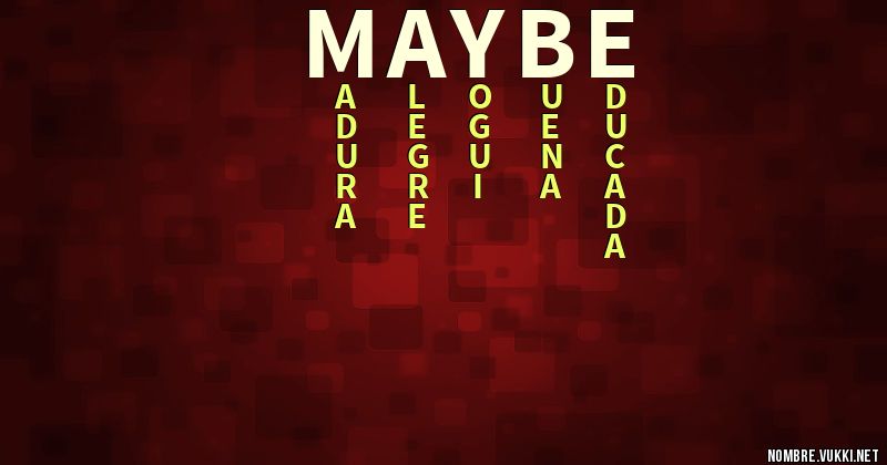 Acróstico maybe