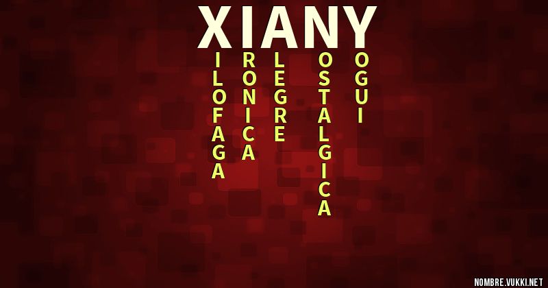 Acróstico xiany🫶🏻✨😘