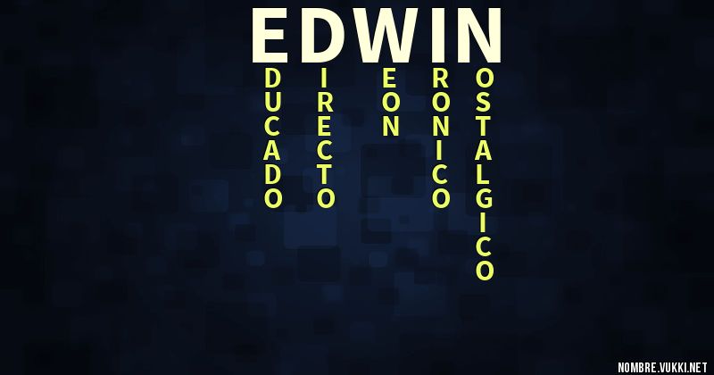 Acróstico edwin.