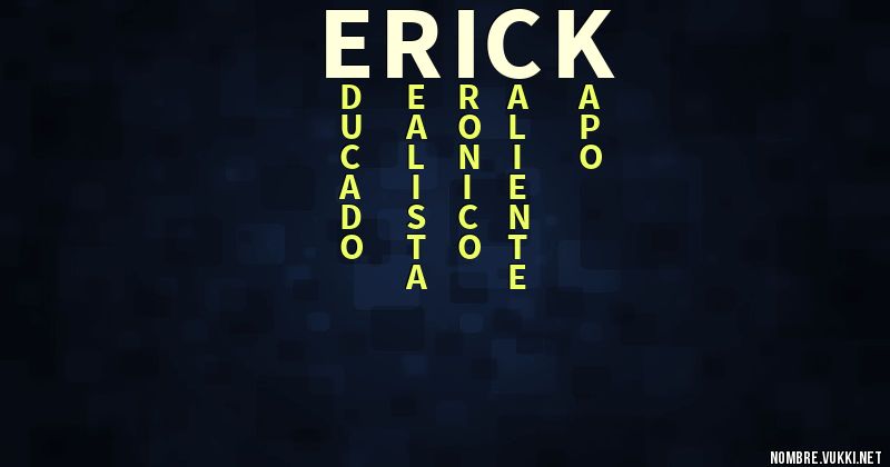 Acróstico erick :3