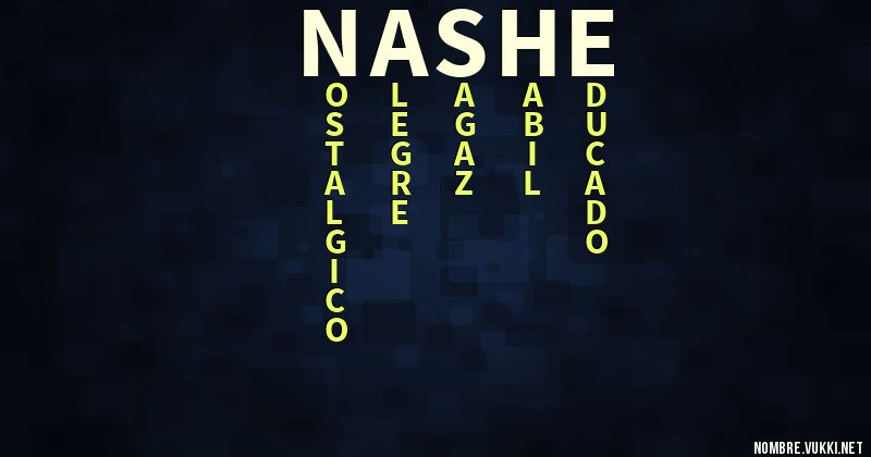 Nashe / Que significa Nashe?