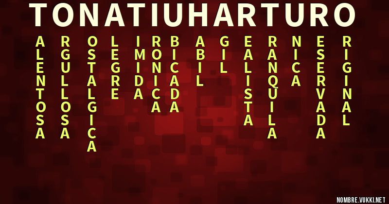 Acróstico tonatiuh arturo