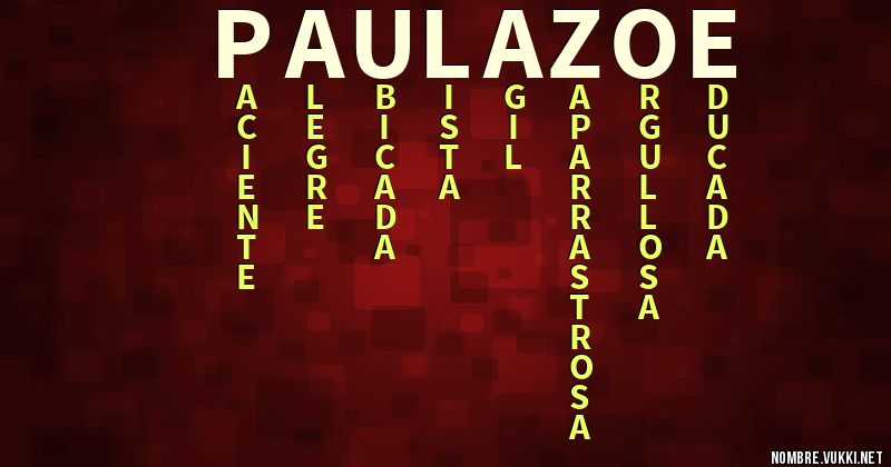 Acróstico paula zoe