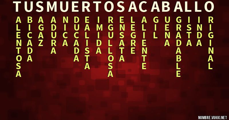 Acróstico tus muertos a caballo