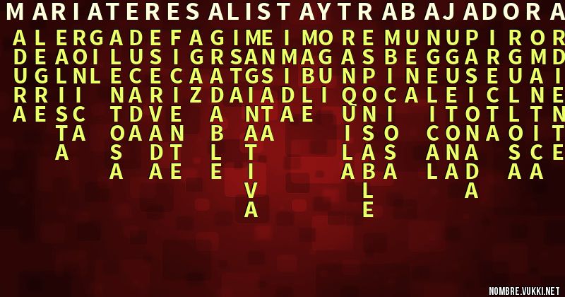 Acróstico maría teresa .lista y trabajadora
