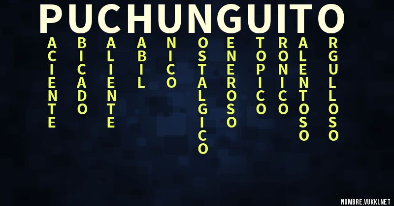 Qué significa puchunguito