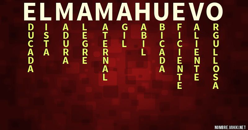 Acróstico el mama huevo