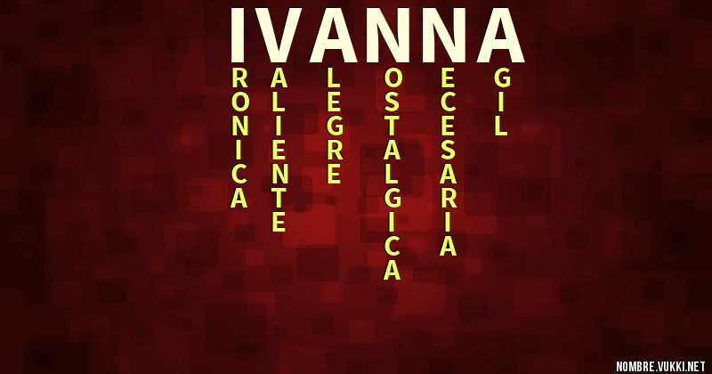 Acróstico ivanna.