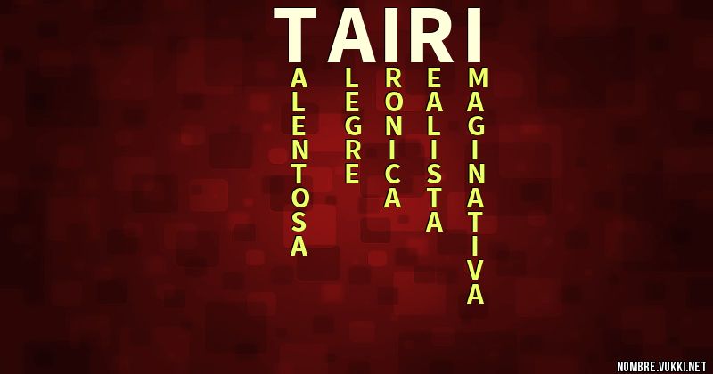 Tairi Significado