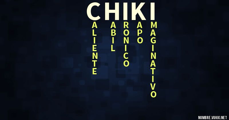 Acróstico chiki