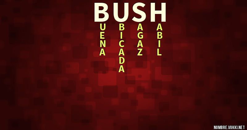 Acróstico bush