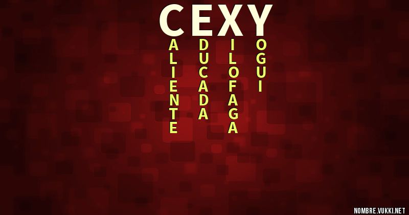 Cexy Qué significa cexy