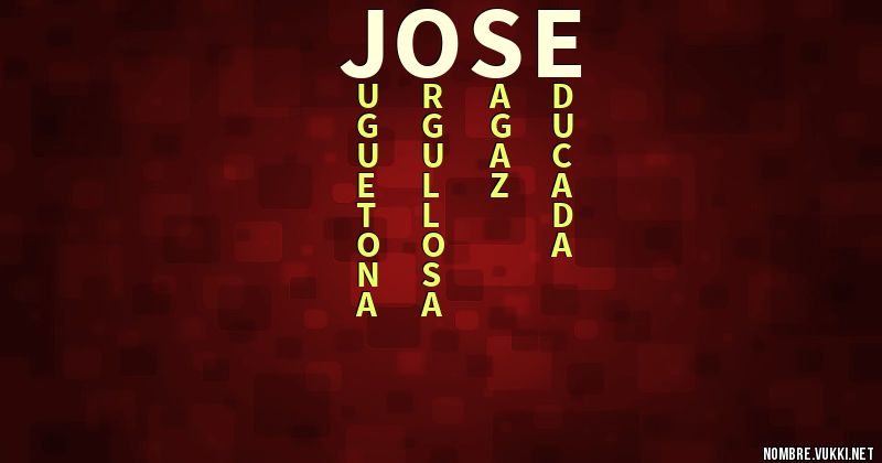 Acróstico josÉ