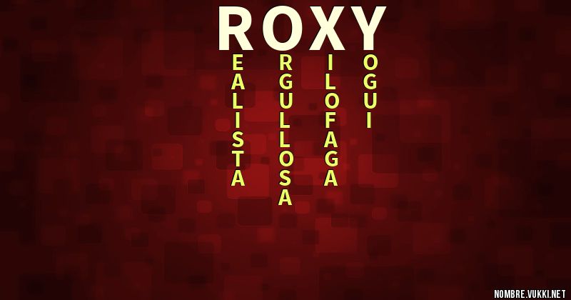 Que significa el nombre deals roxy