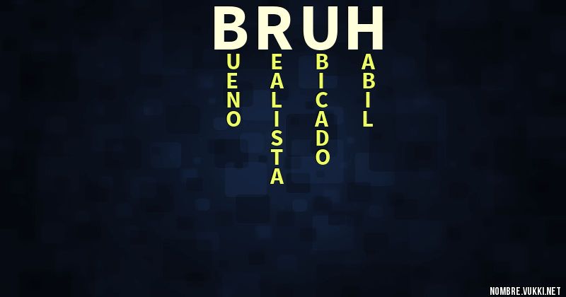 Acróstico bruh