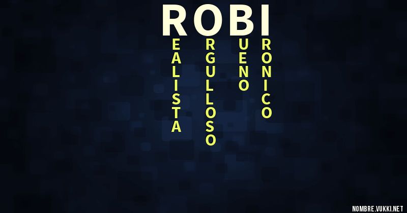 Qué significa robi