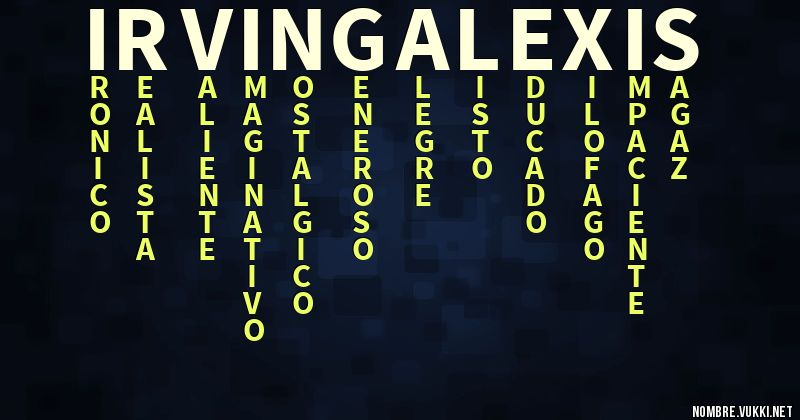 Acróstico irving alexis