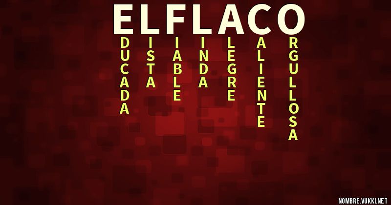 Qué significa el flaco