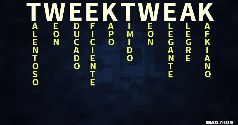 Acróstico tweek tweak